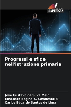 Progressi e sfide nell'istruzione primaria (Italian Edition)