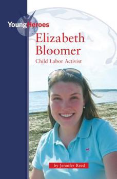 Library Binding Elizabeth Bloomer: Child Labor Activist Book