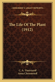Paperback The Life Of The Plant (1912) Book