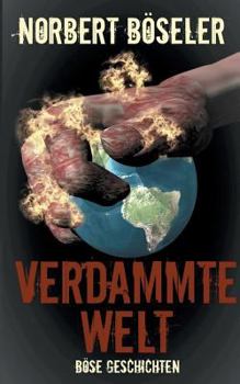Paperback Verdammte Welt - Böse Geschichten [German] Book