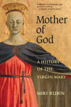 Paperback Mother of God: A History of the Virgin Mary Book