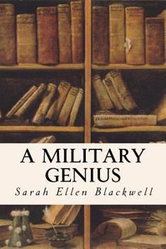 A Military Genius: Life of Anna Ella Carroll, of Maryland, the Great Unrecognized Member of Lincoln's Cabinet