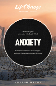 Paperback Anxiety: A Bible Study on Finding Peace in God's Presence Book