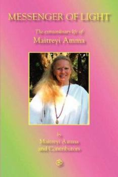 Paperback Messenger of Light: The Extraordinary Life of Maitreyi Amma Book