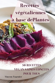 Recettes végétaliennes à base de plantes