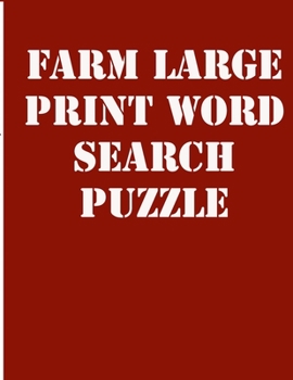 farm large print word search puzzle: large print puzzle book.8,5x11, matte cover,39 animals Activity Puzzle Book for kids ages 6-8 and Book for adults also, with solution