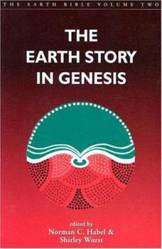 Paperback The Earth Story in Genesis (The Earth Bible, Vol. 2) Book