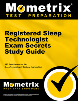 Paperback Registered Sleep Technologist Exam Secrets Study Guide: Rst Test Review for the Sleep Technologist Registry Examination Book
