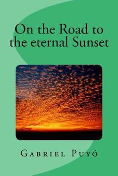 Paperback On the Road to the Eternal Sunset Book