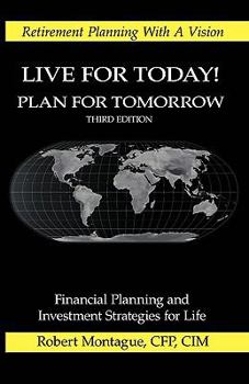 Live for Today! Plan for Tomorrow: Fourth Edition
