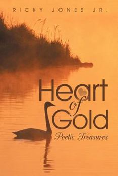 Paperback Heart of Gold: Poetic Treasures Book