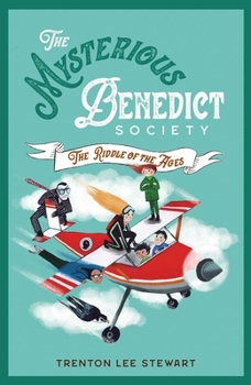 The Mysterious Benedict Society and the Riddle of Ages: The Mysterious Benedict Society #04