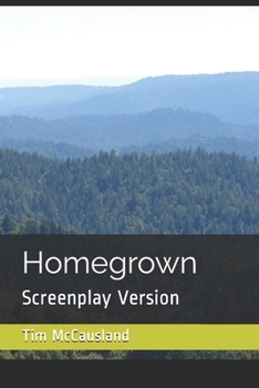 Paperback Homegrown: Screenplay Version Book