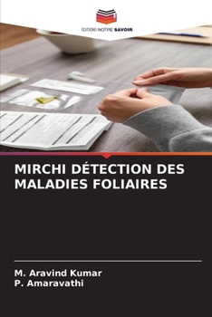 Mirchi Détection Des Maladies Foliaires (French Edition)