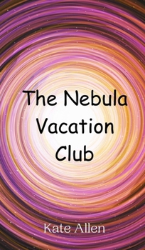 Hardcover The Nebula Vacation Club Book