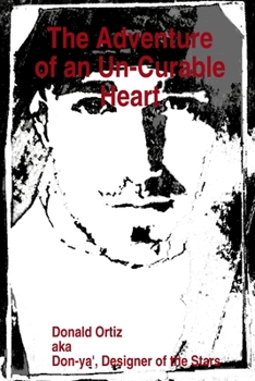 Paperback The Adventure of an Un-Curable Heart Book