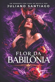 Flor da Babilônia (Portuguese Edition)