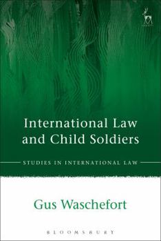 Paperback International Law and Child Soldiers Book