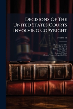 Paperback Decisions Of The United States Courts Involving Copyright; Volume 18 Book