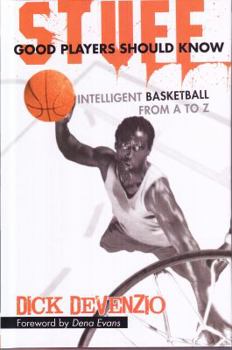 Hardcover Stuff Good Players Should Know: Intelligent Basketball from A to Z Book