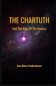 Paperback The Chartuth: And The King Of The Realms Book