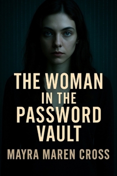 Paperback The Woman in the Password Vault Book