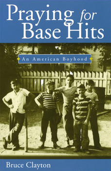 Paperback Praying for Base Hits: An American Boyhood Book