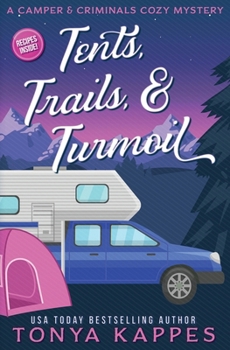 Tents, Trails & Turmoil - Book #11 of the Camper & Criminals