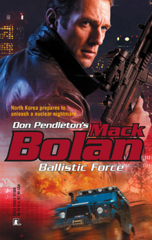 Ballistic Force (Super Bolan #105)
