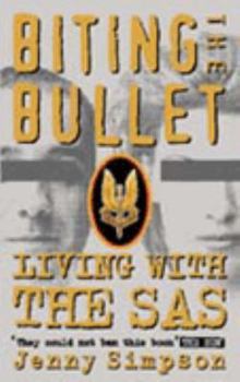 Mass Market Paperback Biting the Bullet: Living with the SAS Book