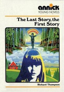 Paperback The Last Story, the First Story Book