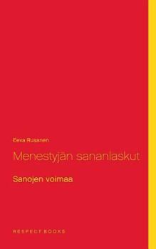 Paperback Menestyjän sananlaskut: Sanojen voimaa [Finnish] Book