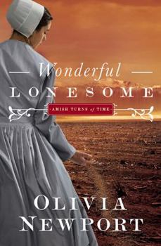 Wonderful Lonesome - Book #1 of the Amish Turns of Time