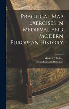 Hardcover Practical map Exercises in Medieval and Modern European History Book