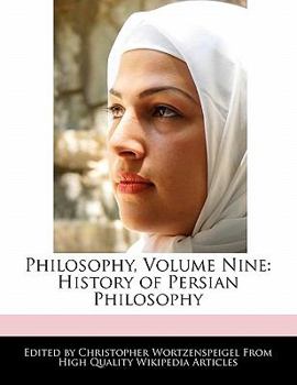Paperback Philosophy, Volume Nine: History of Persian Philosophy Book