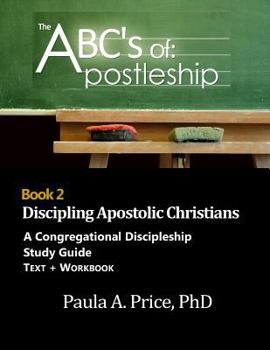 Paperback ABC's of Apostleship 2: Discipling Apostolic Christians Book