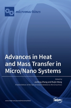 Hardcover Advances in Heat and Mass Transfer in Micro/Nano Systems Book
