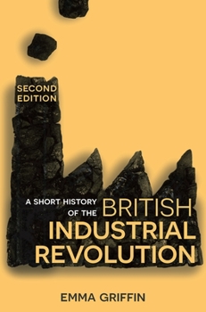 Paperback A Short History of the British Industrial Revolution Book