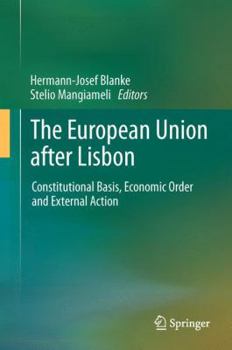 Paperback The European Union After Lisbon: Constitutional Basis, Economic Order and External Action Book
