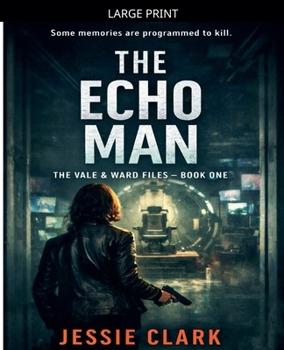 The Echo Man (The Vale and Ward Files)