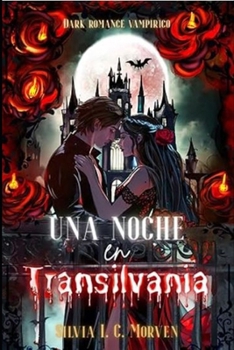 Paperback Una noche en Transilvania: Dark romance vampírico [Spanish] Book