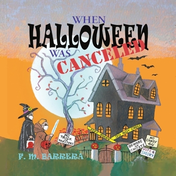 Paperback When Halloween Was Canceled Book