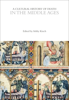 Hardcover A Cultural History of Death in the Middle Ages Book