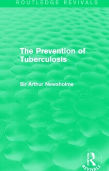 Paperback The Prevention of Tuberculosis (Routledge Revivals) Book