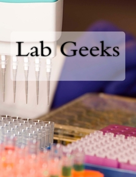 Paperback Lab Geeks: Lab Geeks Book