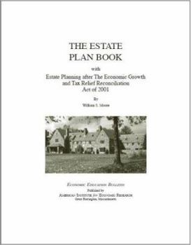 Paperback The Estate Plan Book: With Estate Planning After the Economic Growth and Tax Relief Reconciliation Act of 2001 Book