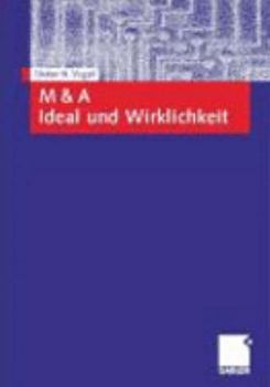 Hardcover M & a Ideal Und Wirklichkeit [German] Book