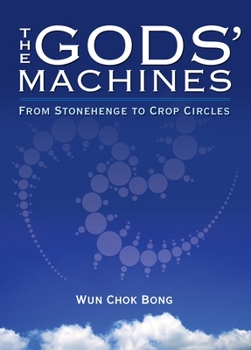 Paperback The Gods' Machines: From Stonehenge to Crop Circles Book