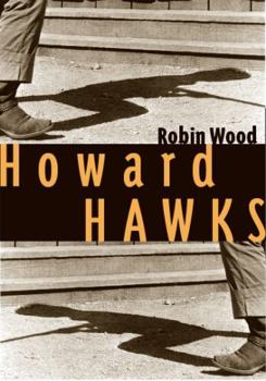 Howard Hawks - Book  of the Contemporary Approaches to Film and Media Series