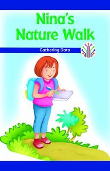 Paperback Nina's Nature Walk: Gathering Data Book